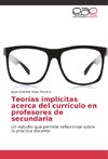 Teorías implícitas acerca del currículo en profesores de secundaria