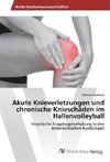 Akute Knieverletzungen und chronische Knieschäden im Hallenvolleyball