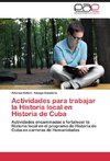 Actividades para trabajar la Historia local en Historia de Cuba