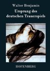 Ursprung des deutschen Trauerspiels