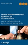 Einfache Strategieentwicklung für Mittelstand und Kleinunternehmen