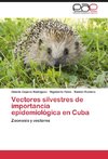 Vectores silvestres de importancia epidemiológica en Cuba