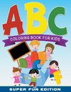 ABC COLOR BK FOR KIDS SUPER FU