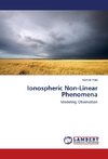 Ionospheric Non-Linear Phenomena