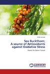 Sea Buckthorn; A source of Antioxidants against Oxidative Stress