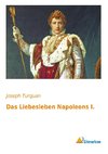 Das Liebesleben Napoleon I.