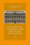 Les années 1540 : regards croisés sur les arts et les lettres