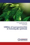 Utilities of cyanoacetanilide in heterocyclic synthesis