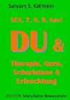 Du & Therapie, Guru, Scharlatane & Erleuchtung