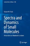 Spectra and Dynamics of Small Molecules