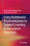 Using Multimodal Representations to Support Learning in the Science Classroom