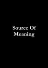 Source Of Meaning