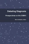 Debating Diagnosis