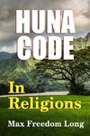 The Huna Code In Religions