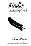 Kindle; A Shadow of Youth