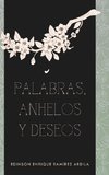 Palabras, anhelos y deseos