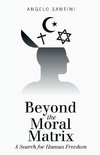 Beyond the Moral Matrix