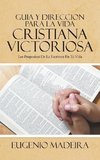 GUIA Y DIRECCION PARA LA VIDA CRISTIANA VICTORIOSA