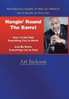 Hangin' Round The Barrel