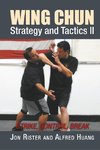 Wing Chun Strategy and Tactics II