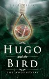 Hugo and the Bird