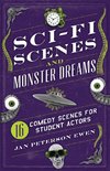 Sci-Fi Scenes and Monster Dreams