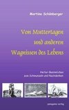 Von Muttertagen und anderen Wagnissen des Lebens