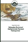 Iktisadin Evrimsel Gelisiminde Parasal Yaklasimlar