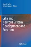 Cilia and Nervous System Development and Function