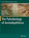 The Paleobiology of Australopithecus