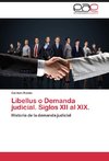 Libellus o Demanda judicial. Siglos XII al XIX.