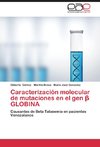 Caracterización molecular de mutaciones en el gen ß GLOBINA