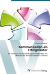 Kommunikation als Erfolgsfaktor