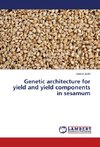 Genetic architecture for yield and yield components in sesamum