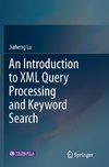 An Introduction to XML Query Processing and Keyword Search