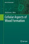 Cellular Aspects of Wood Formation