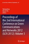 Proceedings of the 2nd International Conference on Green Communications and Networks 2012 (GCN 2012): Volume 3