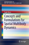 Concepts and Formulations for Spatial Multibody Dynamics