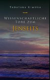 Wissenschaftliche Tore zum Jenseits