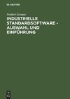 Industrielle Standardsoftware - Auswahl und Einführung