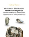 Steinzeitliche Bilddokumente eines Kultplatzes nahe der mecklenburgischen Ostseeküste