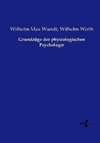 Grundzüge der physiologischen Psychologie