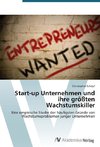 Start-up Unternehmen und ihre größten Wachstumskiller