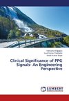 Clinical Significance of PPG Signals- An Engineering Perspective