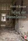 Hoffnung  einer verlorenen Generation