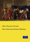 Das Leben des Kaisers Hadrian