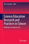 Science Education Research and Practices in Taiwan