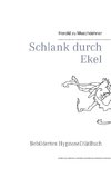 Schlank durch Ekel