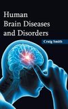 Human Brain Diseases and Disorders