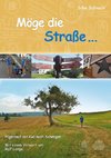 Möge die Straße...